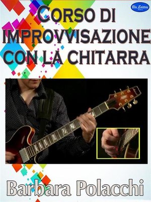 cover image of Corso di improvvisazione con la chitarra